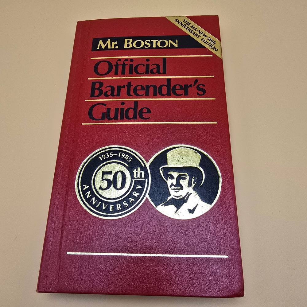 Mr. Boston‎ Official Bartenders Guide 50th Anniversary Edition 1984 Hardcover